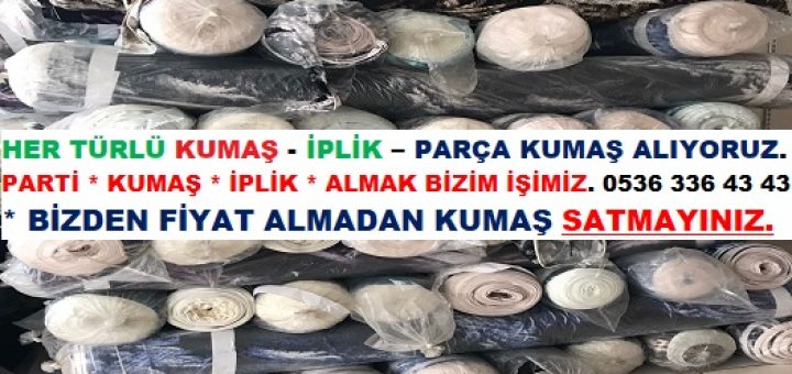 Kumaş Alımı Yapanlar