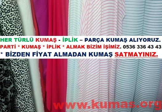 polyester kumaş alan,pamuk kumaş alan,ucuz kumaş satan,rayon kumaş alan,maylon kumaş alan,parça kumaş alan yerler,ucuz kumaş nerede satılır,kumaş nerede satılır,elbiselik kumaş satışı